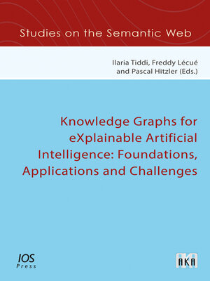 cover image of Knowledge Graphs for eXplainable Artificial Intelligence